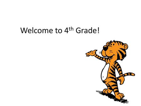 Welcome to 4th Grade!.