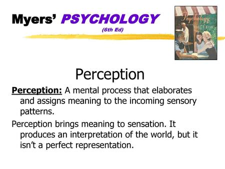 Myers’ PSYCHOLOGY (6th Ed)