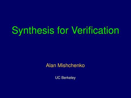 Synthesis for Verification