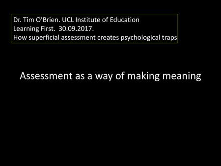 Assessment as a way of making meaning