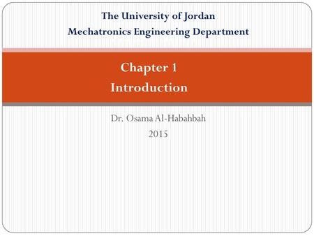 The University of Jordan Mechatronics Engineering Department