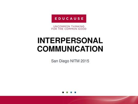 INTERPERSONAL COMMUNICATION