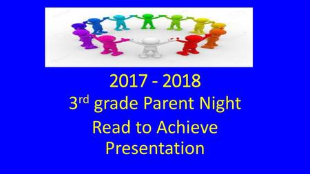 3rd grade Parent Night Read to Achieve Presentation