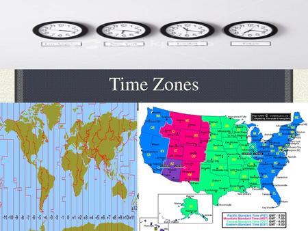 Time Zones.