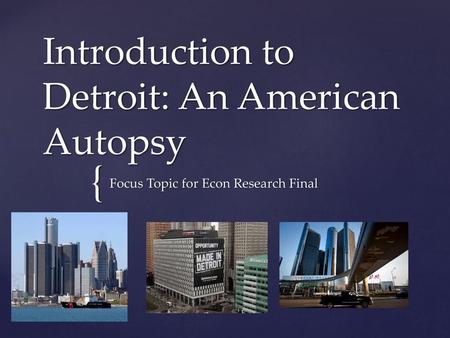 Introduction to Detroit: An American Autopsy