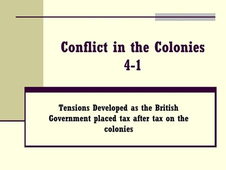 Conflict in the Colonies 4-1