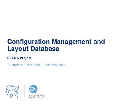 Configuration Management and Layout Database ELENA Project