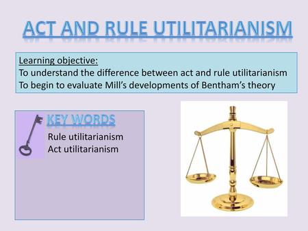 Act and rule Utilitarianism