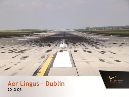 Aer Lingus – Dublin 2013 Q3.