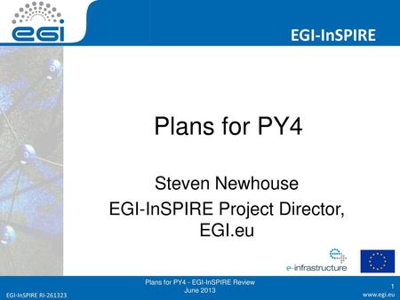 Steven Newhouse EGI-InSPIRE Project Director, EGI.eu