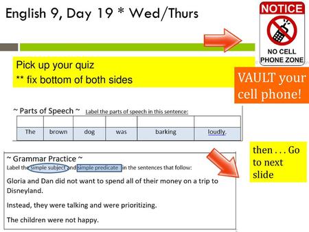 English 9, Day 19 * Wed/Thurs