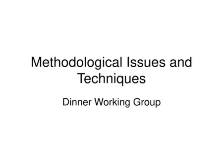 Methodological Issues and Techniques