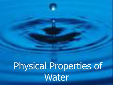 Physical Properties of Water