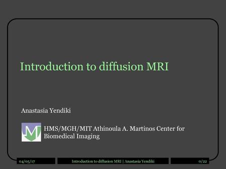 Introduction to diffusion MRI