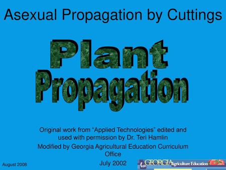 Asexual Propagation by Cuttings