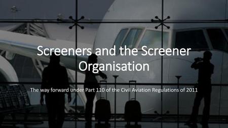 Screeners and the Screener Organisation