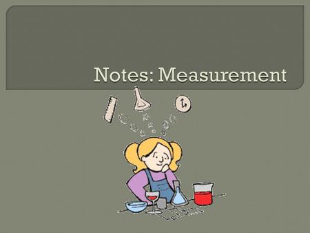 Notes: Measurement.