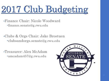 2017 Club Budgeting Finance Chair: Nicole Woodward