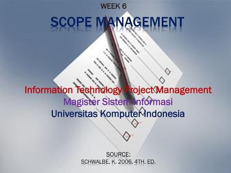 SCOPE MANAGEMENT Information Technology Project Management