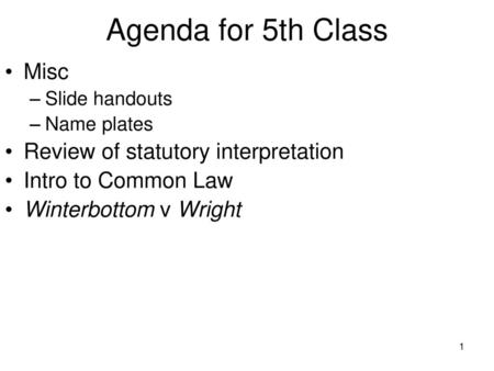 Agenda for 5th Class Misc Review of statutory interpretation