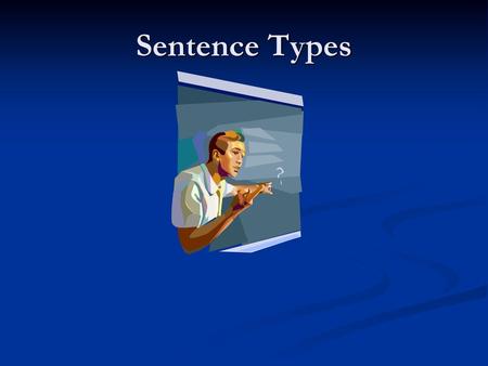 Sentence Types.