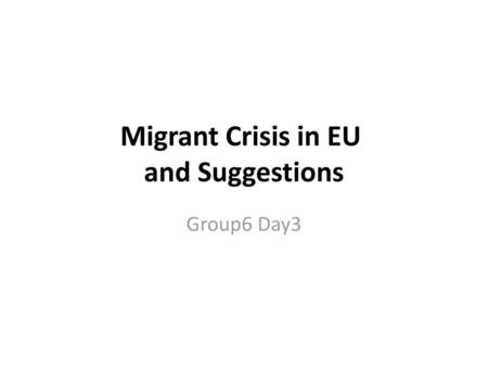 Migrant Crisis in EU and Suggestions