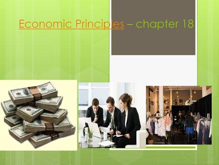 Economic Principles – chapter 18 _...