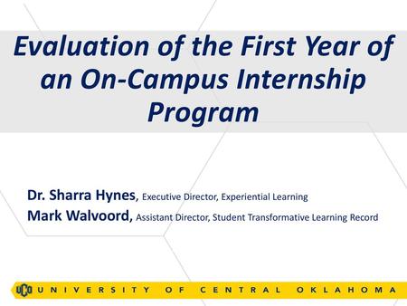 Evaluation of the First Year of an On-Campus Internship Program