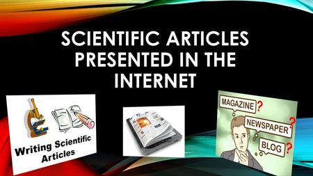 Scientific articles presented in the Internet