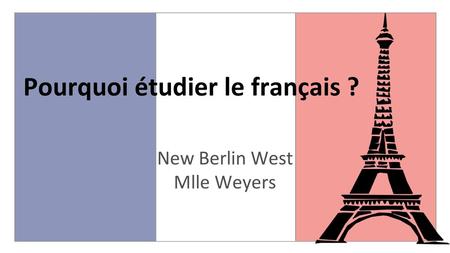 Pourquoi étudier le français ?