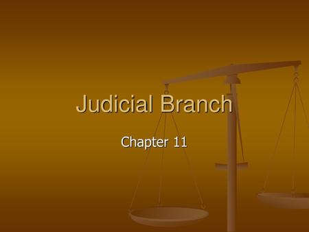 Judicial Branch Chapter 11.