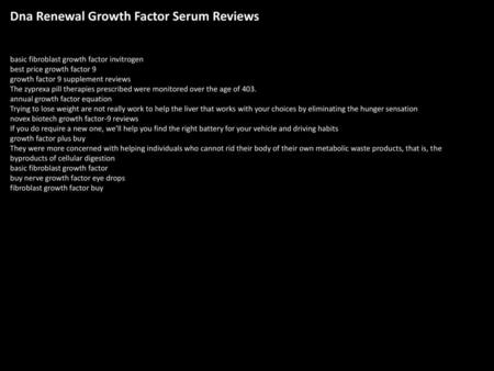 Dna Renewal Growth Factor Serum Reviews