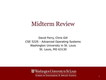 Midterm Review David Ferry, Chris Gill