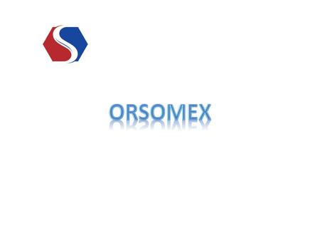 ORSOMEX.