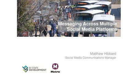 Messaging Across Multiple Social Media Platforms