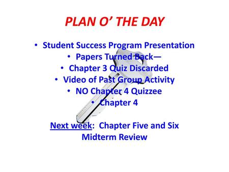 PLAN O’ THE DAY Student Success Program Presentation