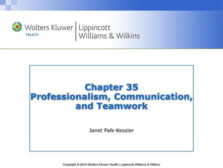 Chapter 35 Professionalism, Communication, and Teamwork