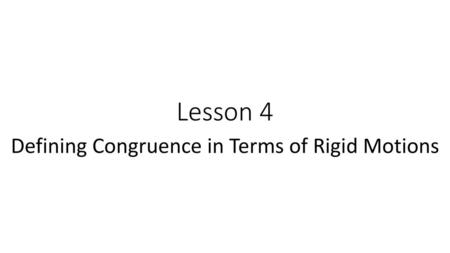 Defining Congruence in Terms of Rigid Motions