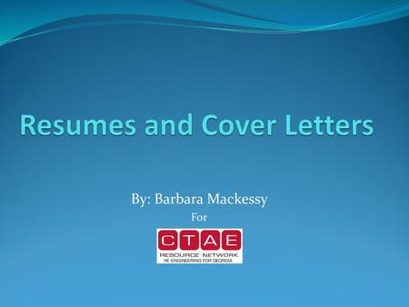 Resumes and Cover Letters