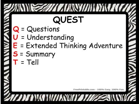 QUEST sda Q = Questions U = Understanding