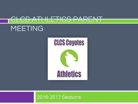 CLCS ATHLETICS PARENT MEETING