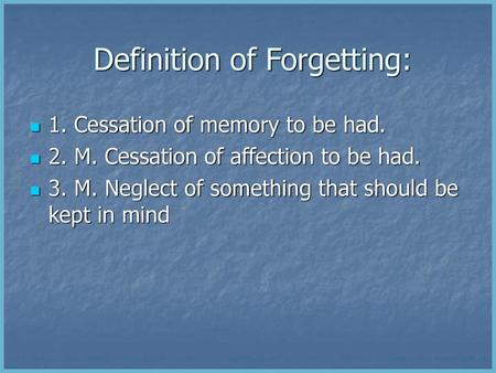 Definition of Forgetting: