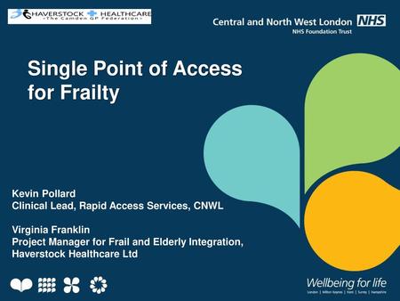 Single Point of Access for Frailty Kevin Pollard