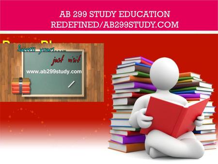 AB 299 STUDY Education Redefined/ab299study.com