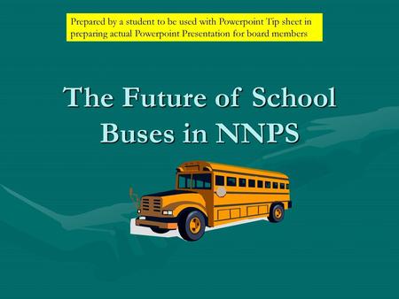 The Future of School Buses in NNPS