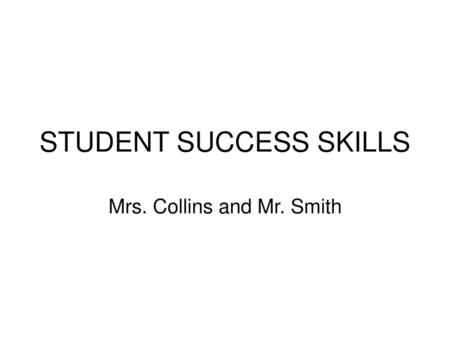 STUDENT SUCCESS SKILLS