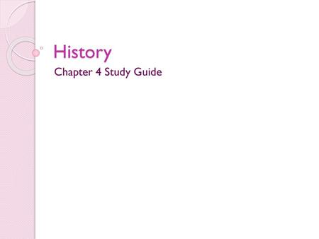 History Chapter 4 Study Guide.