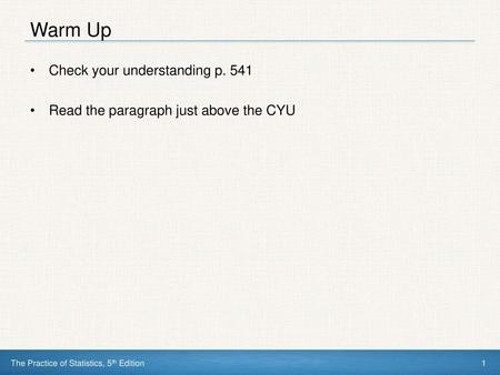 Warm Up Check your understanding p. 541