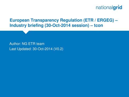 Author: NG ETR team Last Updated: 30-Oct-2014 (V0.2)