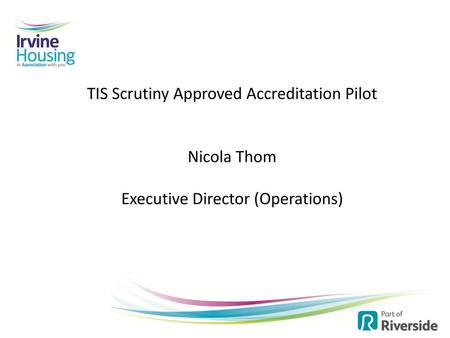 TIS Scrutiny Approved Accreditation Pilot